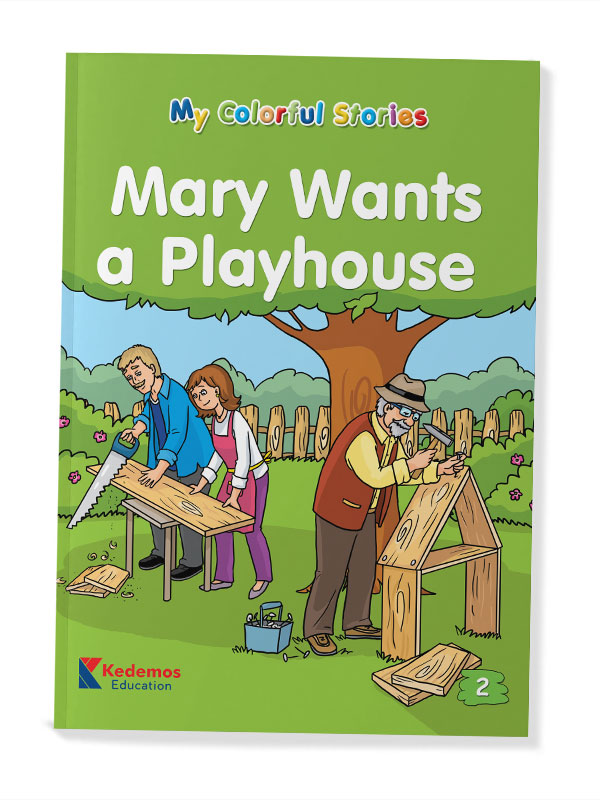 Conte Mary Wants a Playhouse