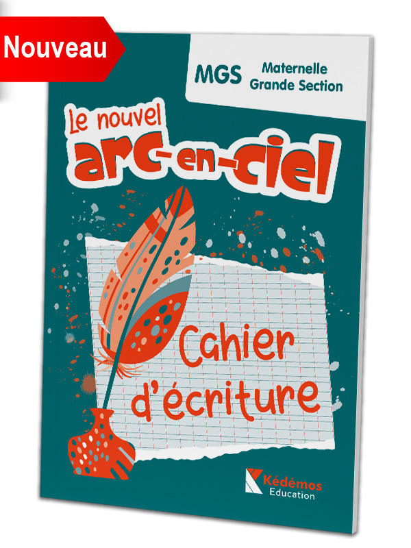 Cahier d'écriture - Grande section - le nouvel arc-en-ciel